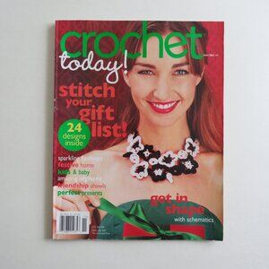 Crochet Today! Stitch Your Gift List Magazine November/December 2007
